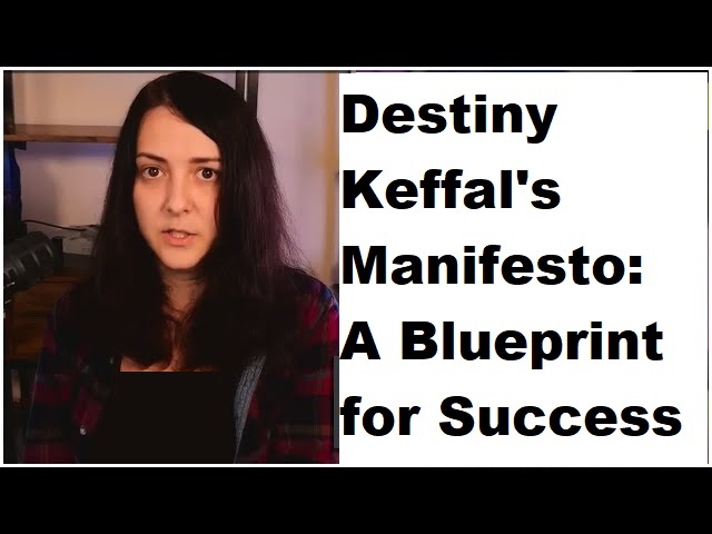 Destiny Keffal's Manifesto A Blueprint for Success